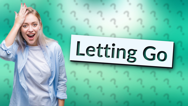 Letting Go