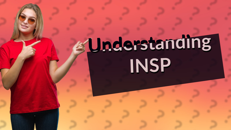 Understanding INSP