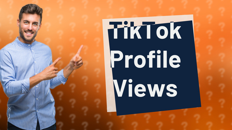 TikTok Profile Views