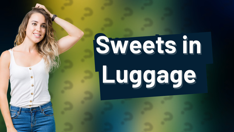 Sweets in Luggage
