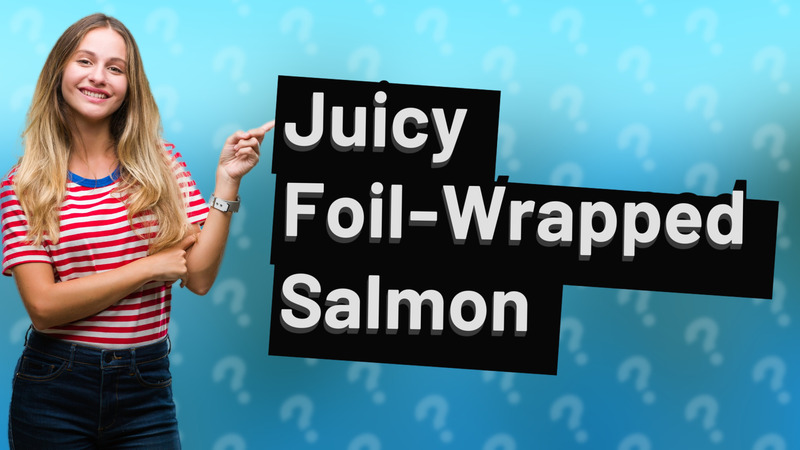 Juicy Foil-Wrapped Salmon