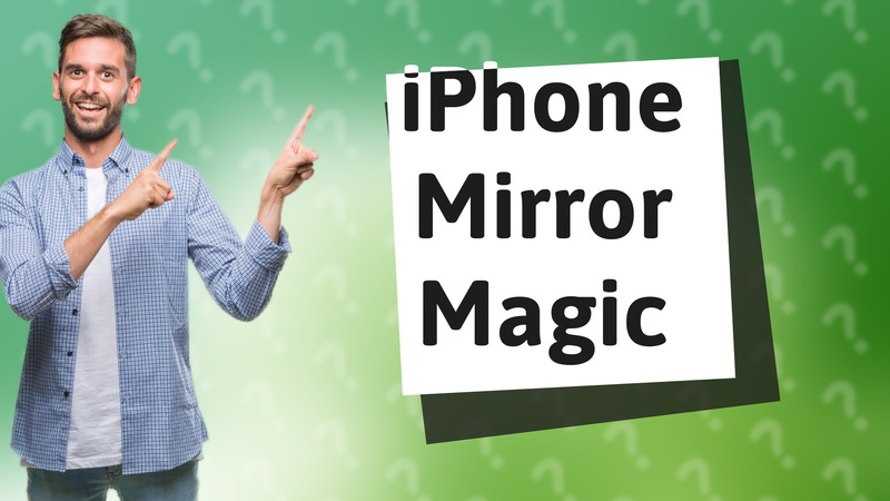 iPhone Mirror Magic