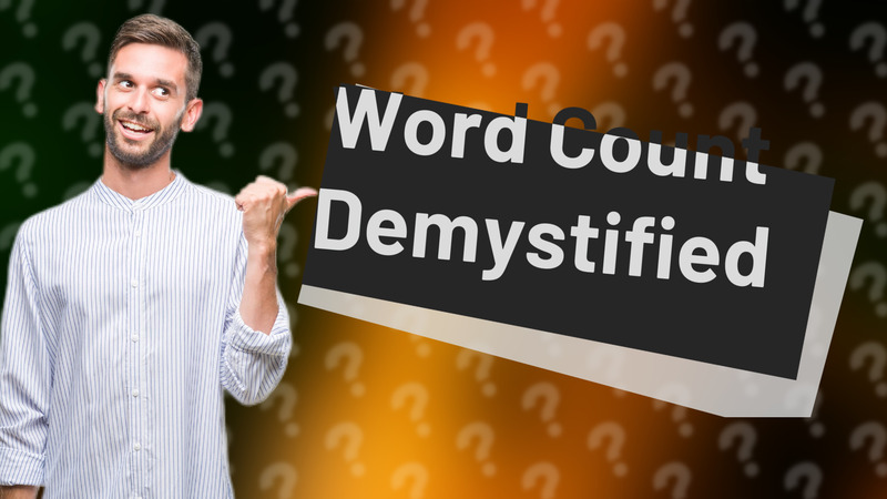 Word Count Demystified