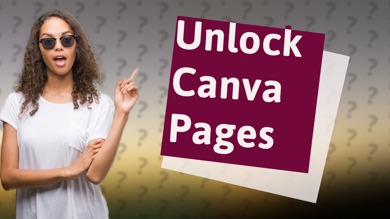 Unlock Canva Pages