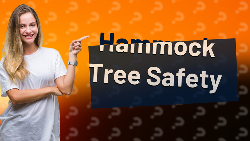 Hammock Tree Safety