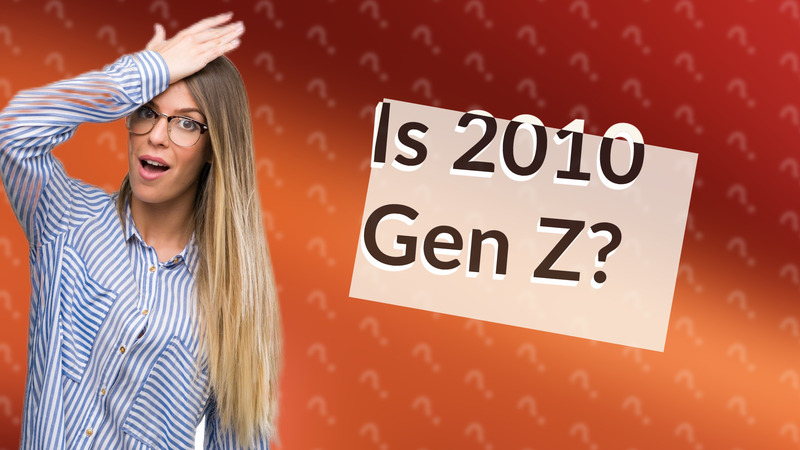 Is 2010 Gen Z?