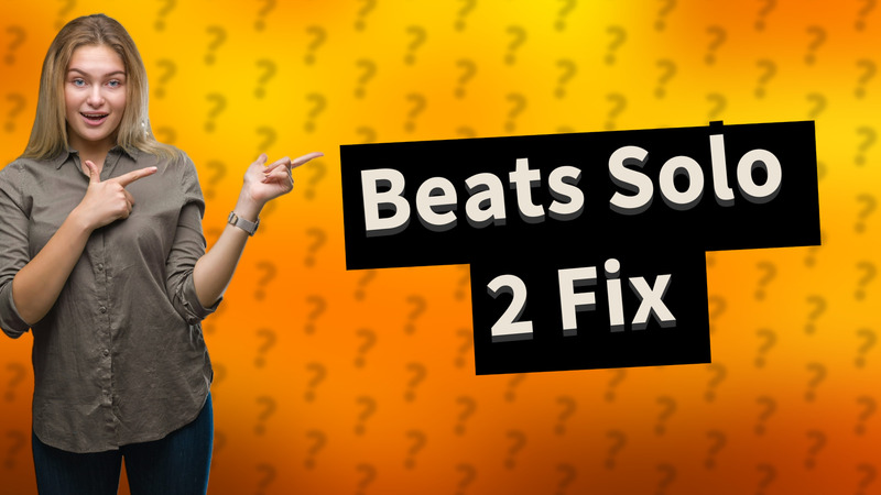 Beats Solo 2 Fix