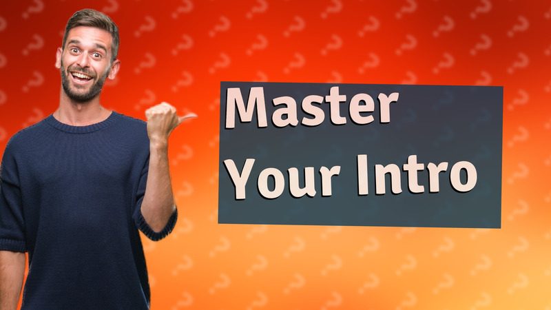 Master Your Intro