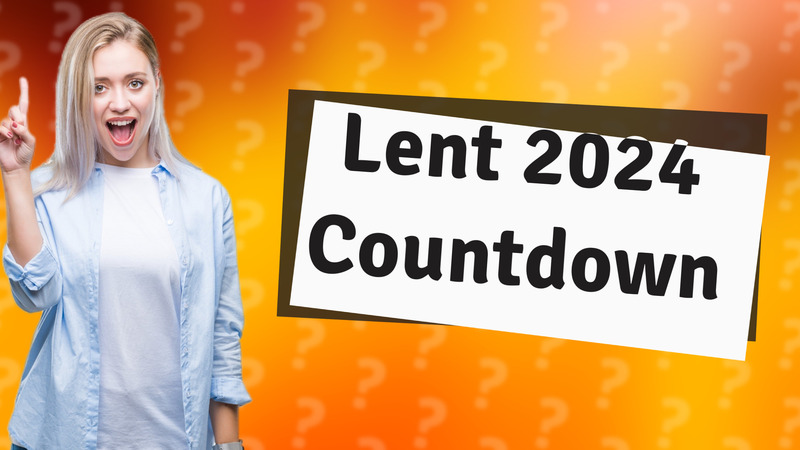 Lent 2024 Countdown