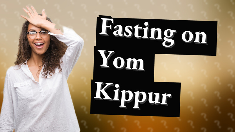 Fasting on Yom Kippur