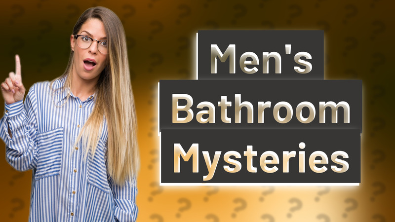 Men's Bathroom Mysteries