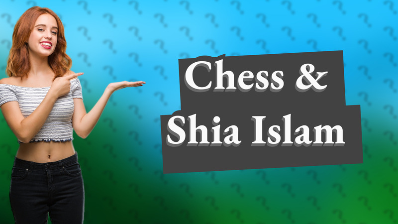 Chess & Shia Islam