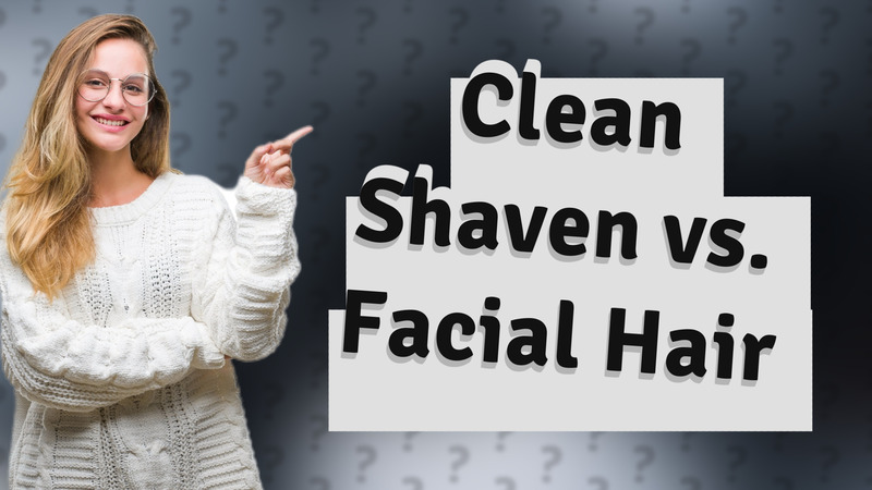 Clean Shaven vs. Facial Hair