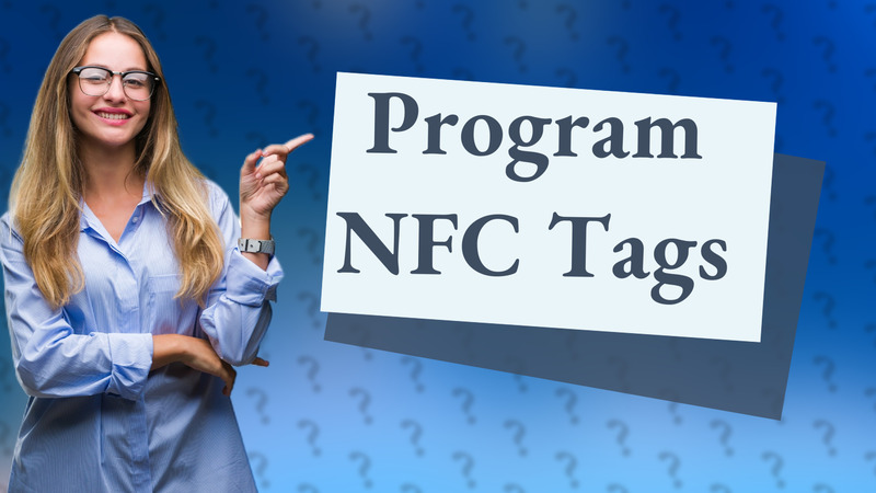 Program NFC Tags