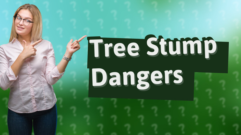 Tree Stump Dangers