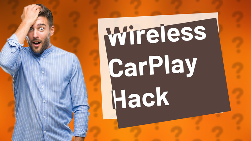 Wireless CarPlay Hack