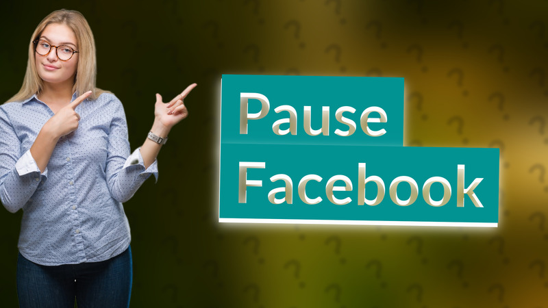Pause Facebook