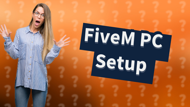 FiveM PC Setup