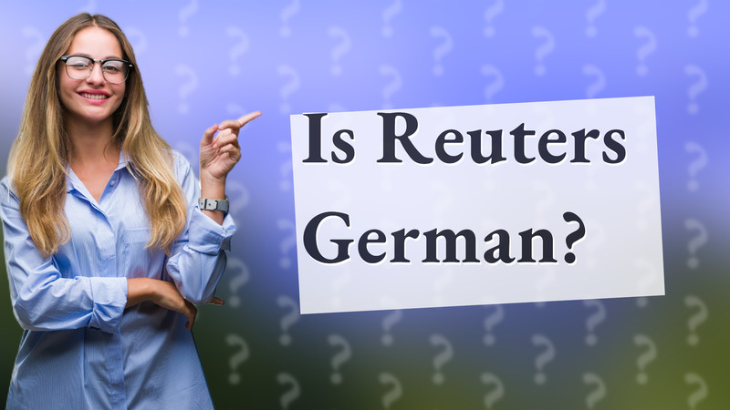 Is Reuters German?