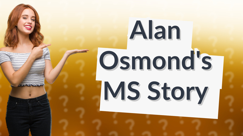 Alan Osmond's MS Story