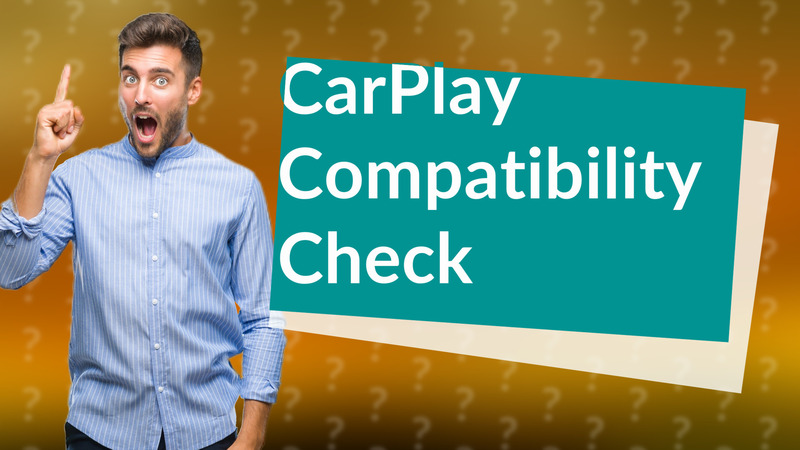 CarPlay Compatibility Check