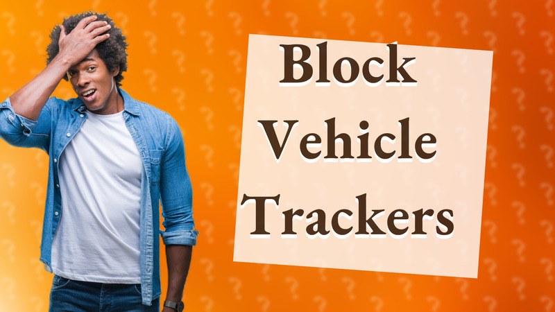 Block Vehicle Trackers
