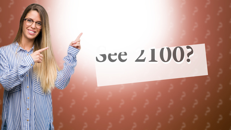 See 2100?