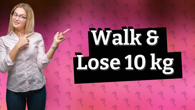 Walk & Lose 10 kg
