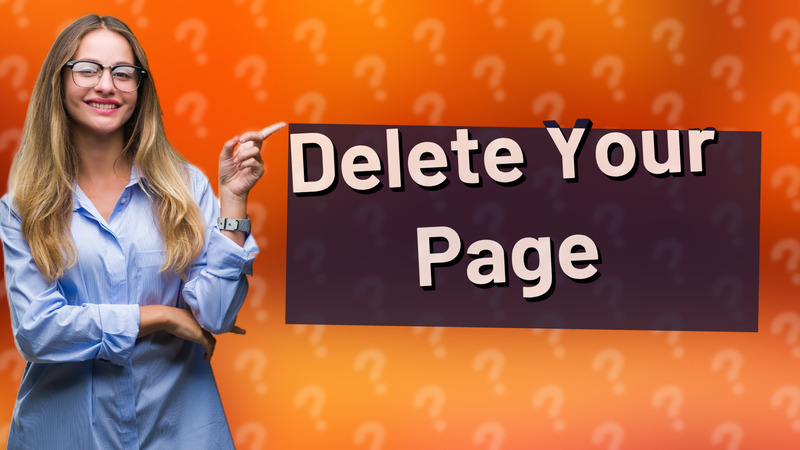 Delete Your Page