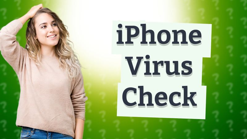 iPhone Virus Check