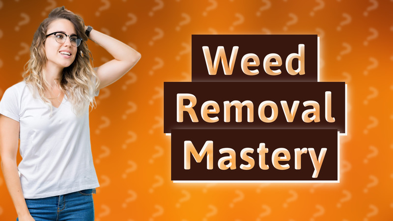 Weed Removal Mastery