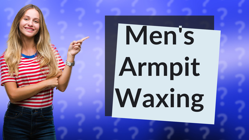 Men's Armpit Waxing