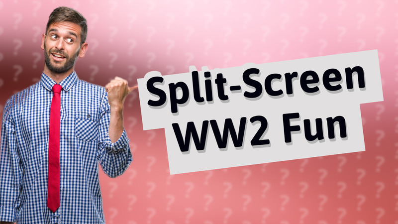 Split-Screen WW2 Fun