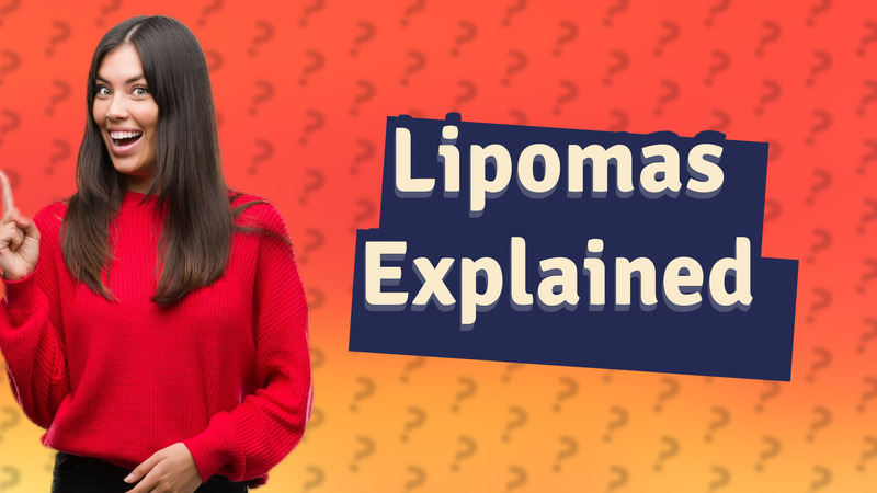 Lipomas Explained