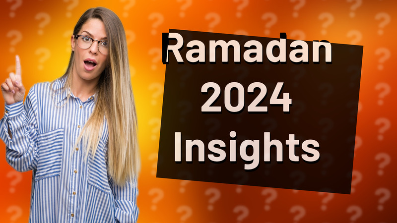 Ramadan 2024 Insights