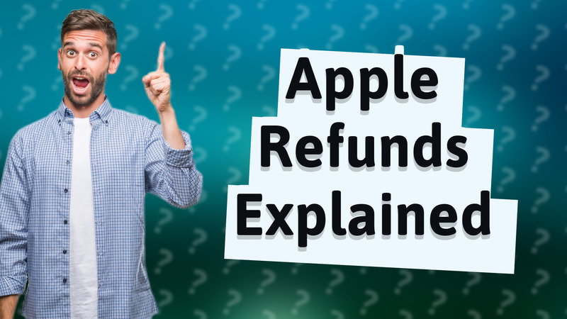Apple Refunds Explained