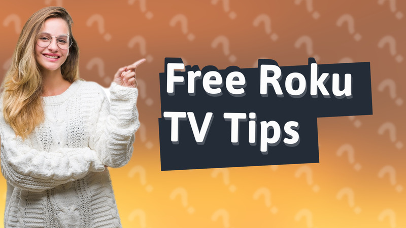 Free Roku TV Tips