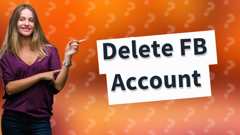 Delete FB Account