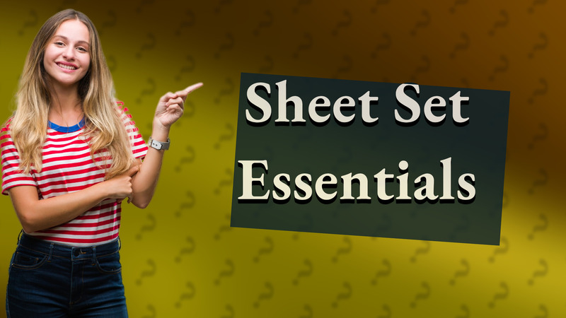 Sheet Set Essentials