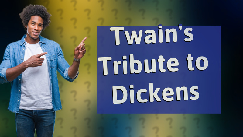 Twain's Tribute to Dickens