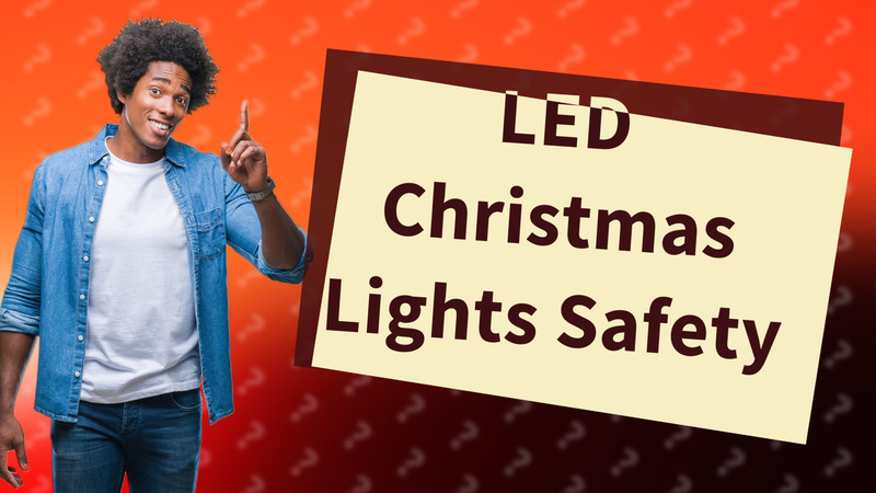 LED Christmas Lights Safety