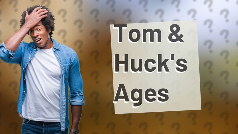 Tom & Huck's Ages