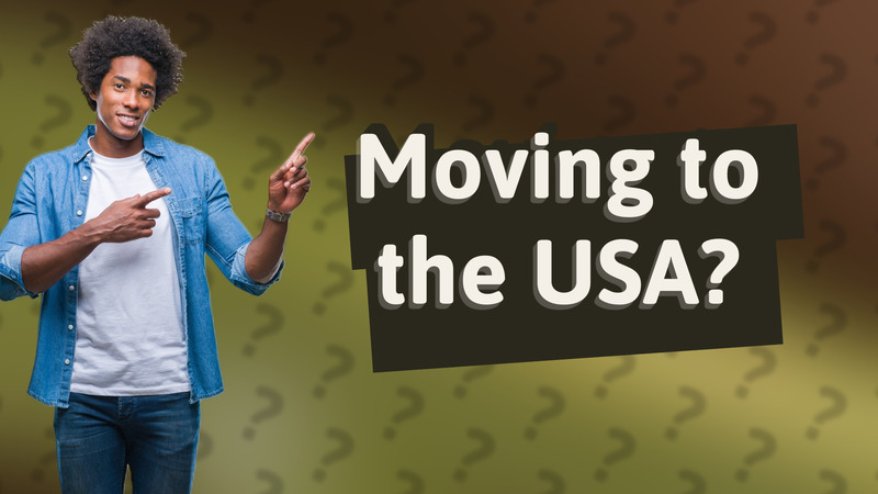 Moving to the USA?
