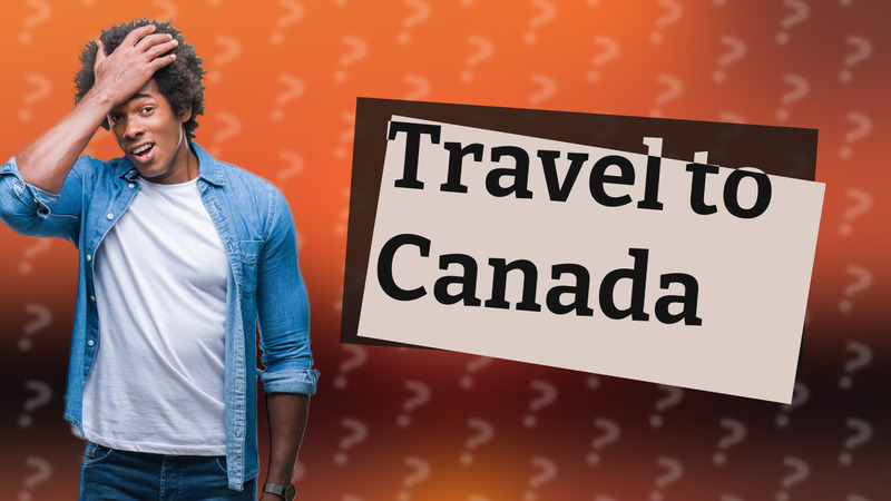 Travel to Canada