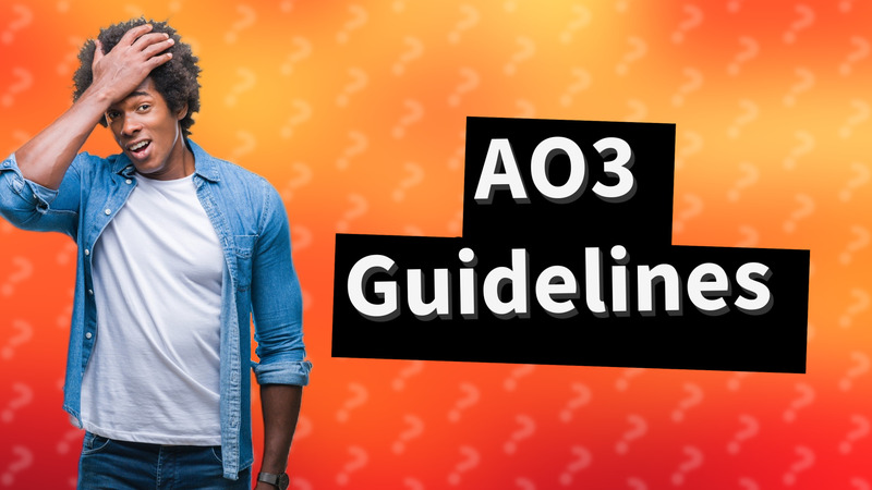 AO3 Guidelines