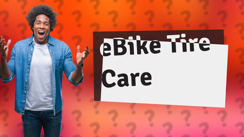 eBike Tire Care