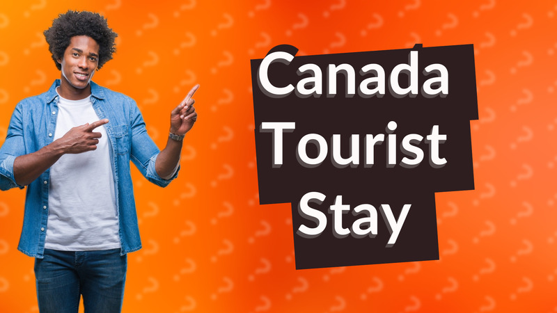 Canada Tourist Stay