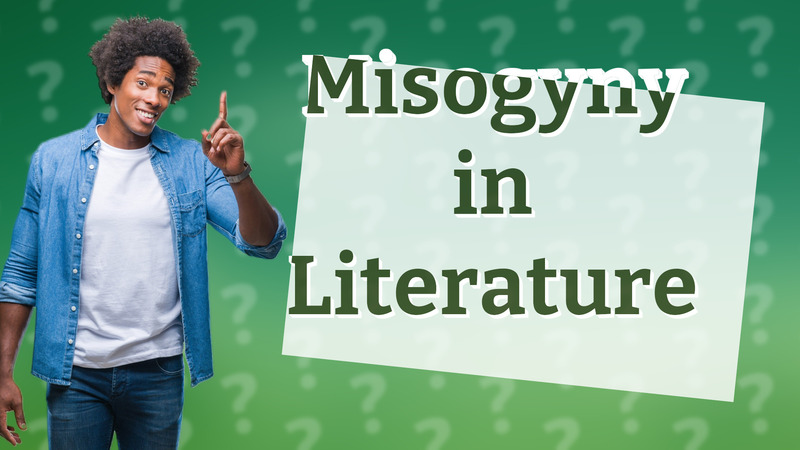 Misogyny in Literature