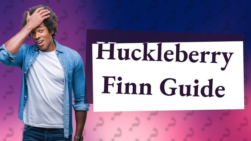 Huckleberry Finn Guide