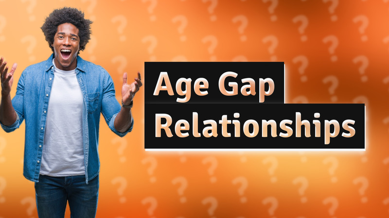 Age Gap Relationships